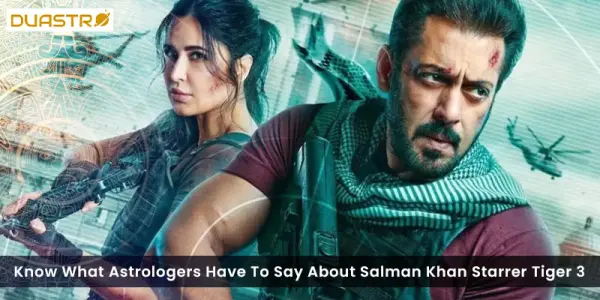 Know What Astrologers Have To Say About Salman Khan Starrer Tiger 3